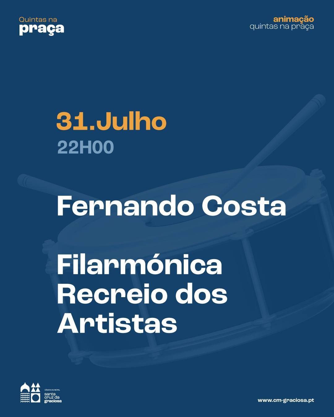 QUINTAS NA PRAÇA I 31 de Julho