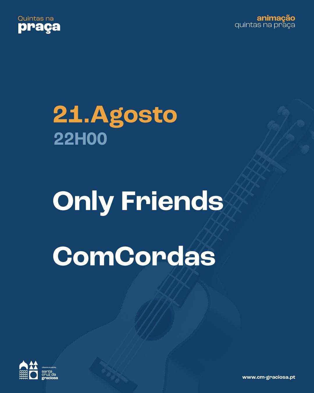 QUINTAS NA PRAÇA I 21 de Agosto